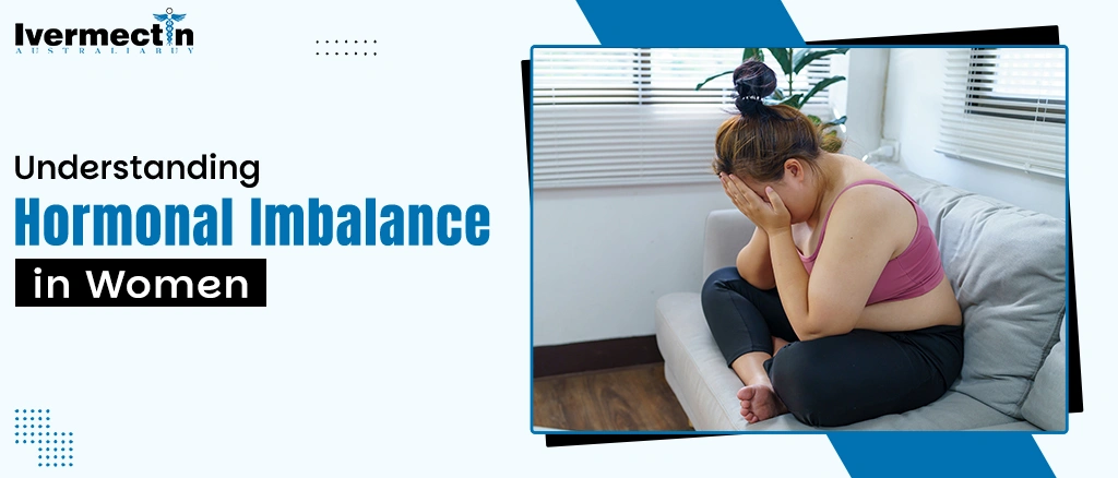 Understanding Hormonal Imbalance in Women