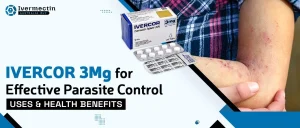 Ivercor 3 mg for Effective Parasite Control: Uses and Health Benefits