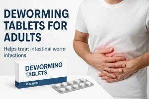 Comprehensive Guide to Deworming Tablets For Adults