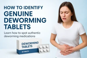 How To Identify Genuine Deworming Tablets for Effective Treatment