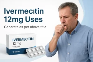 Ivermectin 12mg Uses: Comprehensive Guide for Patients in Australia